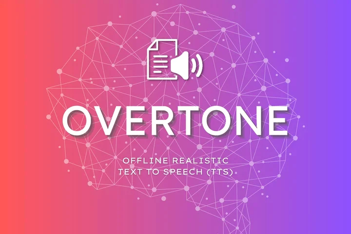 Overtone - Realistic AI Offline Text to Speech (TTS)