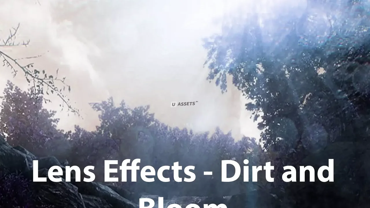 Lens Effects - Dirt and Bloom!