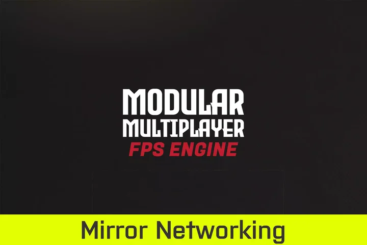 Modular Multiplayer FPS Engine (Mirror) (MMFPSE)